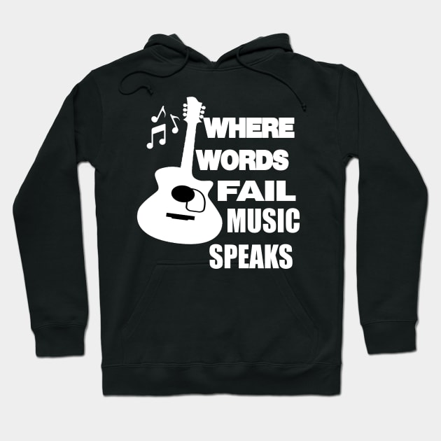 where words fail music speaks guitar | music lovers and dance | pop song Hoodie by stylechoc